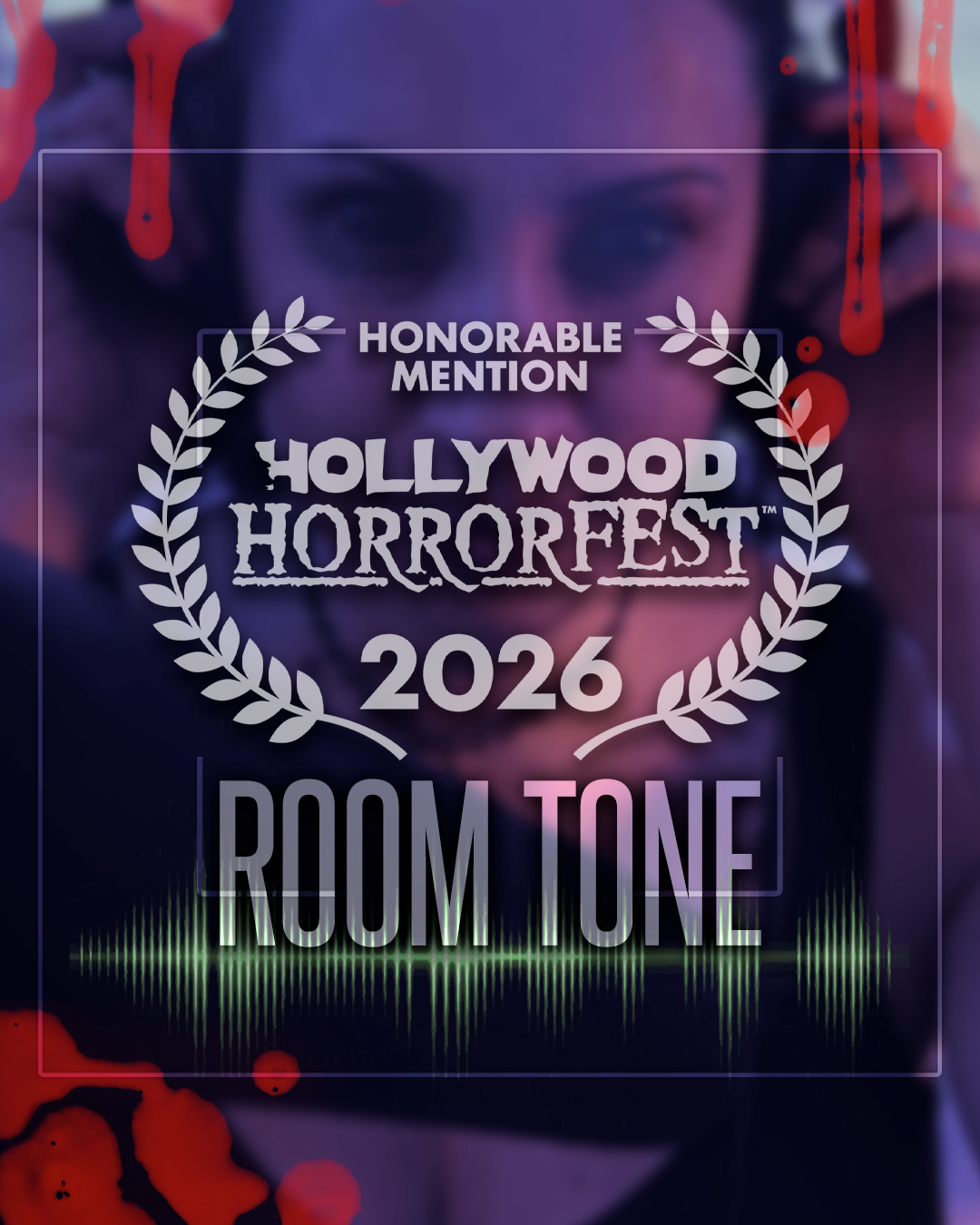 Room Tone Earns Hollywood Horrorfest Honorable Mention